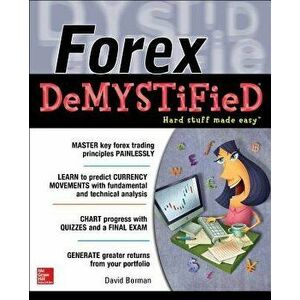 Forex Demystified, Paperback - David Borman imagine