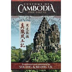Customs of Cambodia - Zhou Daguan, Paperback - Solang Uk imagine