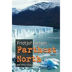 Farthest North, Paperback - Fridtjof Nansen imagine