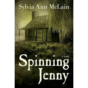 Spinning Jenny - Sylvia Ann McLain imagine