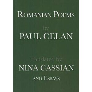 Romanian Poems by Paul Celan and Essays, Paperback - Paul Celan imagine
