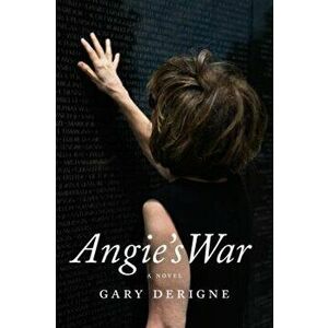 Angie's War, Paperback - Gary M. Derigne imagine