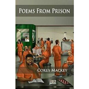 Poems from Prison - Corey Mackey imagine