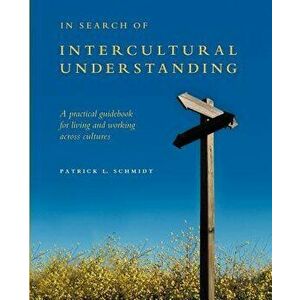 In Search of Intercultural Understanding, Paperback - Patrick Schmidt imagine
