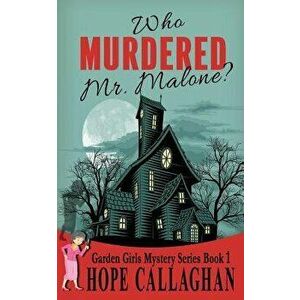 Who Murdered Mr. Malone? - Hope Callaghan imagine