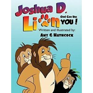 Joshua D. Lion - God Can Use You!, Hardcover - Amy G. Hathcock imagine