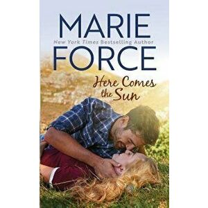 Here Comes the Sun (Butler, Vermont Series, Book 3), Paperback - Marie Force imagine