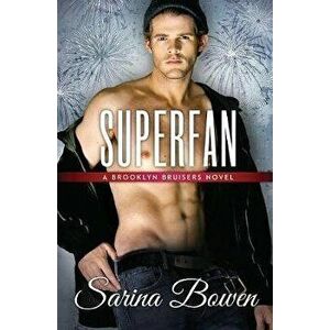 Superfan, Paperback - Sarina Bowen imagine