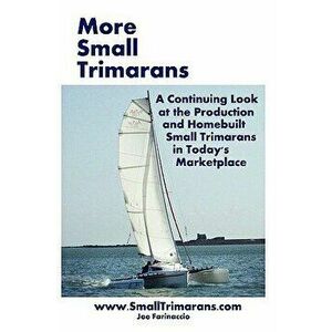 More Small Trimarans, Paperback - Farinaccio imagine