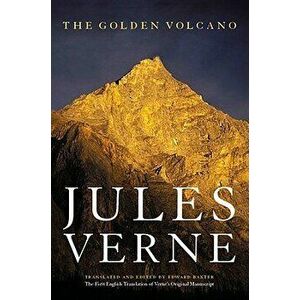 The Golden Volcano, Paperback - Jules Verne imagine