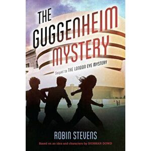 The Guggenheim Mystery, Paperback - Robin Stevens imagine