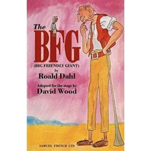 The BFG (Big Friendly Giant), Paperback - Roald Dahl imagine