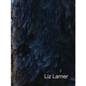 Liz Larner, Paperback - Liz Larner imagine