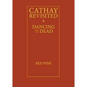 Cathay Revisited, Paperback - Red Pine imagine