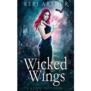 Wicked Wings, Paperback - Keri Arthur imagine