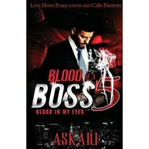 Blood of a Boss 5: Blood in my Eyes, Paperback - Askari imagine