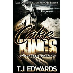 Coke Kings: Fast Money and Gunsmoke, Paperback - T. J. Edwards imagine