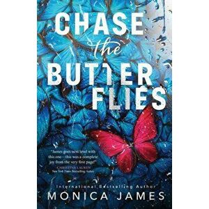 Chase the Butterflies, Paperback - Monica James imagine