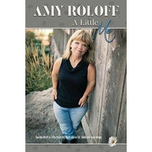 A Little Me, Paperback - Amy Roloff imagine