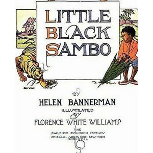 Little Black Sambo, Paperback - Helen Bannerman imagine