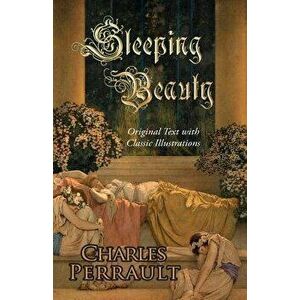 Sleeping Beauty (Original Text with Classic Illustrations), Paperback - Gustave Dore imagine