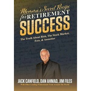 Momma's Secret Recipe For Retirement Success, Hardcover - Jack Canfield imagine