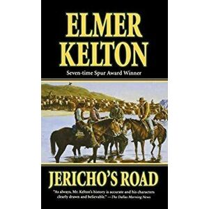 Jericho's Road, Paperback - Elmer Kelton imagine