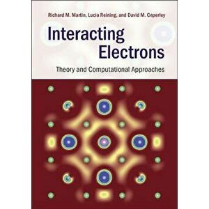 Interacting Electrons, Hardcover - Richard M. Martin imagine