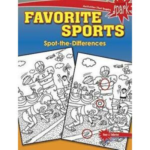 Spark Favorite Sports Spot-The-Differences, Paperback - Tony J. Tallarico imagine