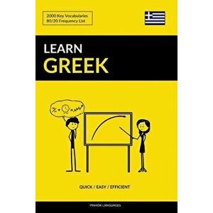 Learn Greek - Quick / Easy / Efficient: 2000 Key Vocabularies, Paperback - Pinhok Languages imagine