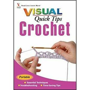 Crochet Visual Quick Tips, Paperback - Cecily Keim imagine