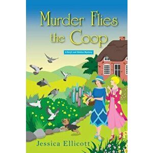 Murder Flies the COOP, Paperback - Jessica Ellicott imagine