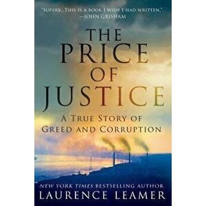 Price of Justice, Paperback - Laurence Leamer imagine