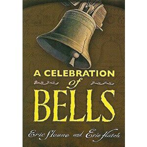 A Celebration of Bells, Paperback - Eric Sloane imagine
