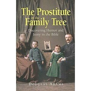 The Prostitute in the Family Tree, Paperback - Douglas Adams imagine
