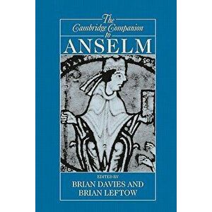 The Cambridge Companion to Anselm, Paperback - Brian Davies imagine