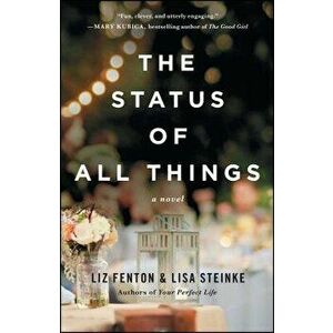 The Status of All Things, Paperback - Liz Fenton imagine