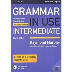 Grammar in Use Intermediate Student's Book with Answers and Interactive eBook: Self-Study Reference and Practice for Students of American English, Pap imagine