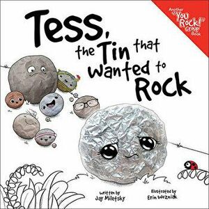 Tess, the Tin That Wanted to Rock, Hardcover - Jay Miletsky imagine