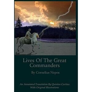 Lives of the Great Commanders, Hardcover - Quintus Curtius imagine