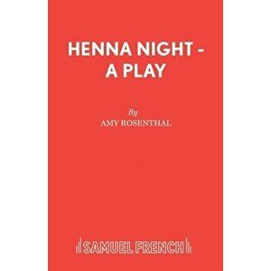 Henna Night - A Play, Paperback - Amy Rosenthal imagine