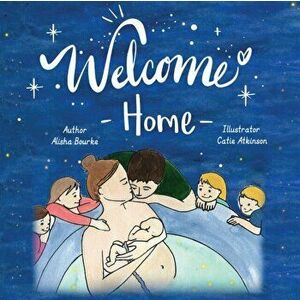 Welcome Home, Paperback - Alisha Bourke imagine
