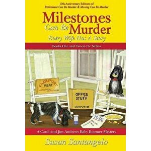 Milestones Can Be Murder: A Baby Boomer Mystery Boxed Set (Books 1-2): Every Wife Has a Story, Paperback - Susan Santangelo imagine