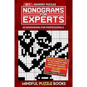 Nonograms for Experts: 50 nonograms for professionals, Paperback - Mindful Puzzle Books imagine