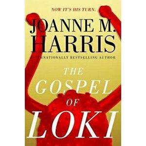 The Gospel of Loki, Hardcover - Joanne M. Harris imagine