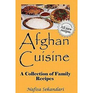 Afghan Cuisine, Paperback - Nafisa Sekandari imagine
