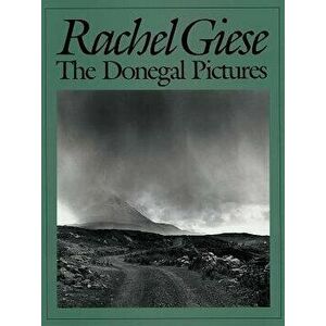 The Donegal Pictures, Hardcover - Rachel Giese imagine