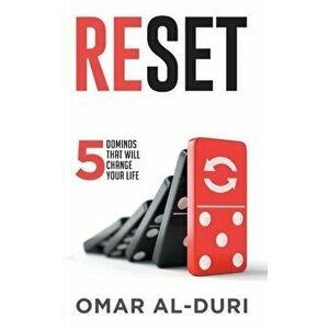 Reset: 5 dominos that will change your life, Paperback - Omar Al-Duri imagine
