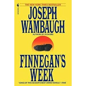 Finnegan's Week, Paperback - Joseph Wambaugh imagine