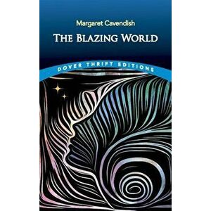 The Blazing World, Paperback - Margaret Cavendish imagine